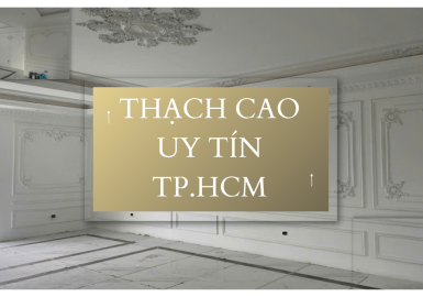 THI CÔNG TRẦN THẠCH CAO UY TÍN GIÁ TỐT THÀNH PHỐ HỒ CHÍ MINH